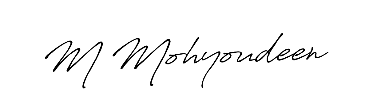 Create a beautiful signature design for name M Mohyoudeen. With this signature (Antro_Vectra_Bolder) fonts, you can make a handwritten signature for free. M Mohyoudeen signature style 7 images and pictures png