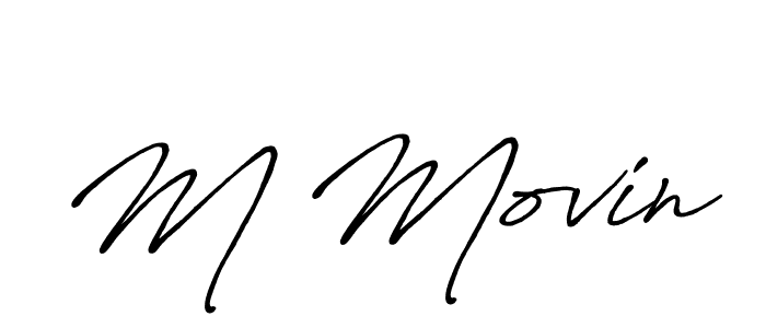Once you've used our free online signature maker to create your best signature Antro_Vectra_Bolder style, it's time to enjoy all of the benefits that M Movin name signing documents. M Movin signature style 7 images and pictures png