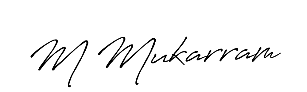 How to make M Mukarram name signature. Use Antro_Vectra_Bolder style for creating short signs online. This is the latest handwritten sign. M Mukarram signature style 7 images and pictures png