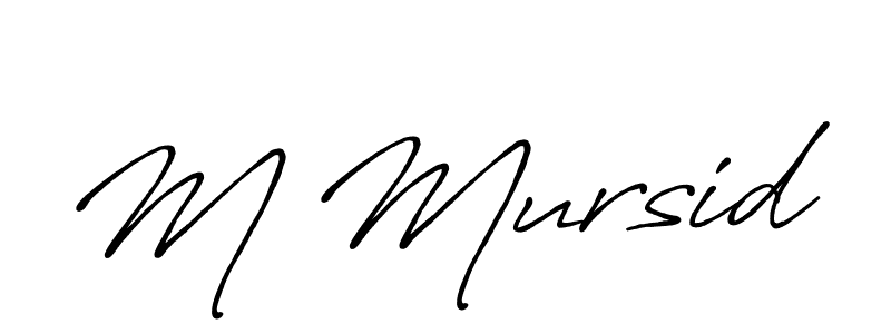 The best way (Antro_Vectra_Bolder) to make a short signature is to pick only two or three words in your name. The name M Mursid include a total of six letters. For converting this name. M Mursid signature style 7 images and pictures png