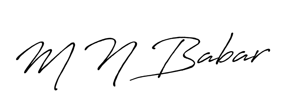 Create a beautiful signature design for name M N Babar. With this signature (Antro_Vectra_Bolder) fonts, you can make a handwritten signature for free. M N Babar signature style 7 images and pictures png