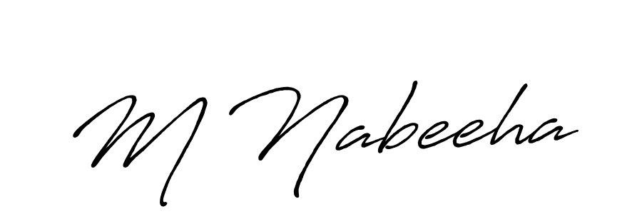 Use a signature maker to create a handwritten signature online. With this signature software, you can design (Antro_Vectra_Bolder) your own signature for name M Nabeeha. M Nabeeha signature style 7 images and pictures png