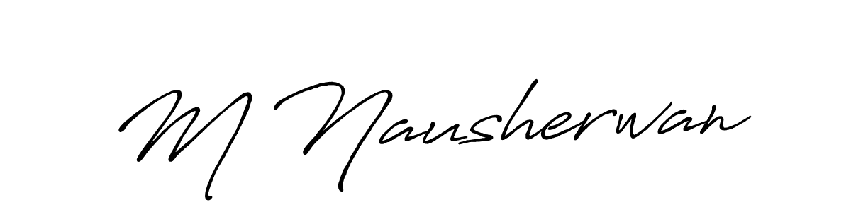 The best way (Antro_Vectra_Bolder) to make a short signature is to pick only two or three words in your name. The name M Nausherwan include a total of six letters. For converting this name. M Nausherwan signature style 7 images and pictures png