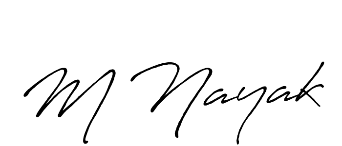 Also You can easily find your signature by using the search form. We will create M Nayak name handwritten signature images for you free of cost using Antro_Vectra_Bolder sign style. M Nayak signature style 7 images and pictures png