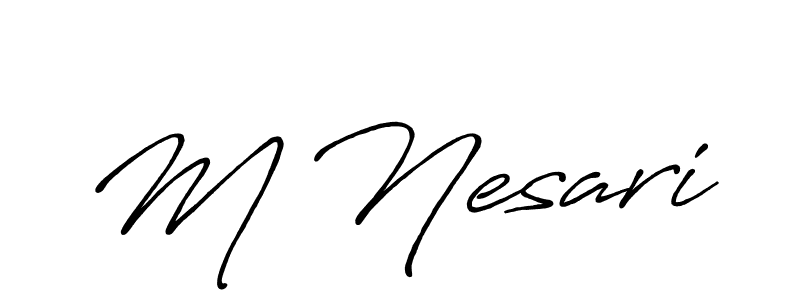 Once you've used our free online signature maker to create your best signature Antro_Vectra_Bolder style, it's time to enjoy all of the benefits that M Nesari name signing documents. M Nesari signature style 7 images and pictures png