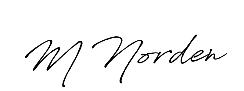 M Norden stylish signature style. Best Handwritten Sign (Antro_Vectra_Bolder) for my name. Handwritten Signature Collection Ideas for my name M Norden. M Norden signature style 7 images and pictures png