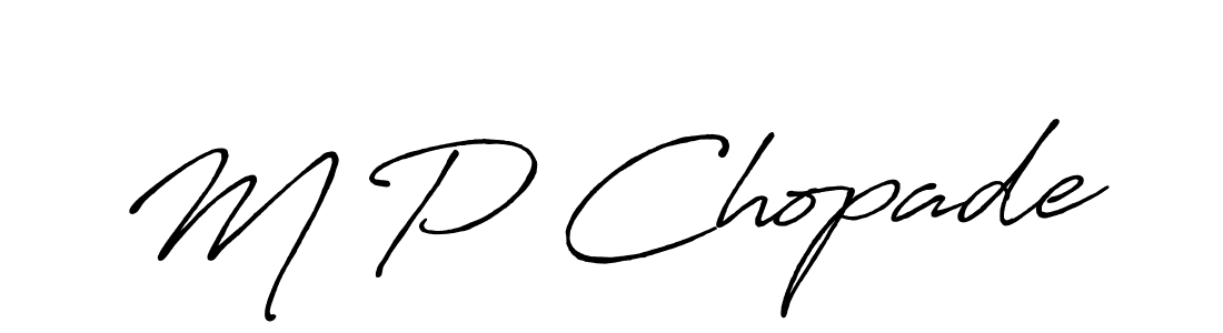 Also we have M P Chopade name is the best signature style. Create professional handwritten signature collection using Antro_Vectra_Bolder autograph style. M P Chopade signature style 7 images and pictures png