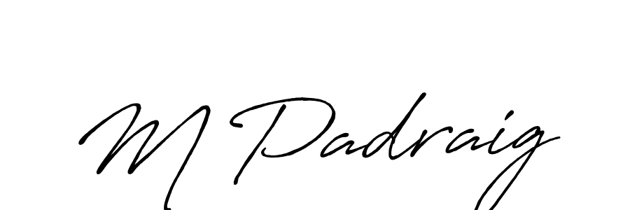 Once you've used our free online signature maker to create your best signature Antro_Vectra_Bolder style, it's time to enjoy all of the benefits that M Padraig name signing documents. M Padraig signature style 7 images and pictures png