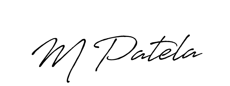 Create a beautiful signature design for name M Patela. With this signature (Antro_Vectra_Bolder) fonts, you can make a handwritten signature for free. M Patela signature style 7 images and pictures png