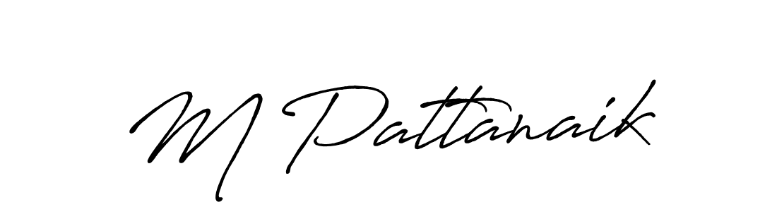 Create a beautiful signature design for name M Pattanaik. With this signature (Antro_Vectra_Bolder) fonts, you can make a handwritten signature for free. M Pattanaik signature style 7 images and pictures png