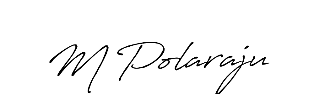 Once you've used our free online signature maker to create your best signature Antro_Vectra_Bolder style, it's time to enjoy all of the benefits that M Polaraju name signing documents. M Polaraju signature style 7 images and pictures png