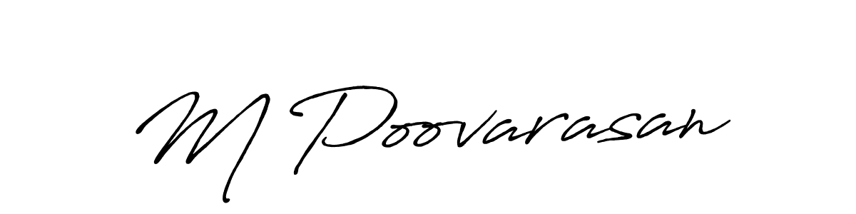 Create a beautiful signature design for name M Poovarasan. With this signature (Antro_Vectra_Bolder) fonts, you can make a handwritten signature for free. M Poovarasan signature style 7 images and pictures png