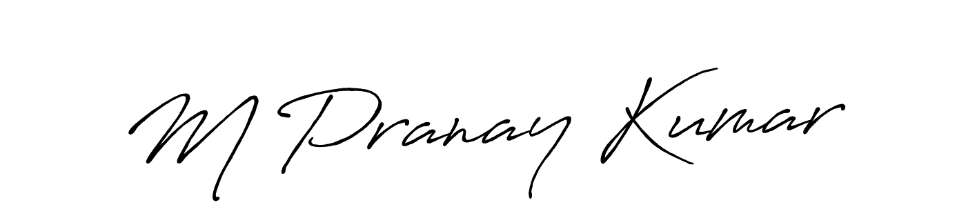 You should practise on your own different ways (Antro_Vectra_Bolder) to write your name (M Pranay Kumar) in signature. don't let someone else do it for you. M Pranay Kumar signature style 7 images and pictures png