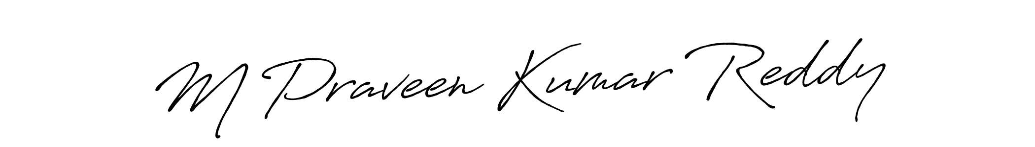 Create a beautiful signature design for name M Praveen Kumar Reddy. With this signature (Antro_Vectra_Bolder) fonts, you can make a handwritten signature for free. M Praveen Kumar Reddy signature style 7 images and pictures png