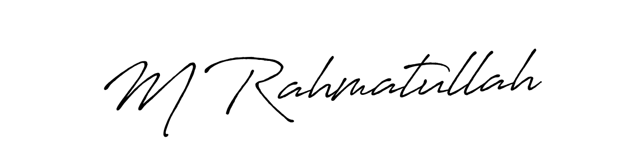 It looks lik you need a new signature style for name M Rahmatullah. Design unique handwritten (Antro_Vectra_Bolder) signature with our free signature maker in just a few clicks. M Rahmatullah signature style 7 images and pictures png