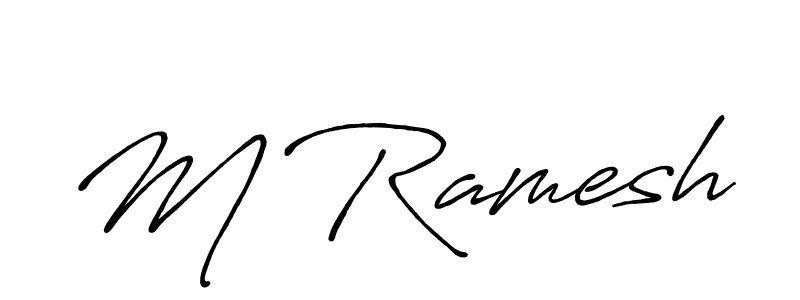 Make a beautiful signature design for name M Ramesh. With this signature (Antro_Vectra_Bolder) style, you can create a handwritten signature for free. M Ramesh signature style 7 images and pictures png