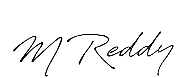 Make a beautiful signature design for name M Reddy. With this signature (Antro_Vectra_Bolder) style, you can create a handwritten signature for free. M Reddy signature style 7 images and pictures png