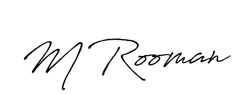Design your own signature with our free online signature maker. With this signature software, you can create a handwritten (Antro_Vectra_Bolder) signature for name M Rooman. M Rooman signature style 7 images and pictures png