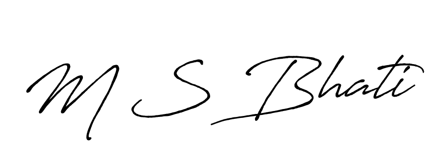 Use a signature maker to create a handwritten signature online. With this signature software, you can design (Antro_Vectra_Bolder) your own signature for name M S Bhati. M S Bhati signature style 7 images and pictures png