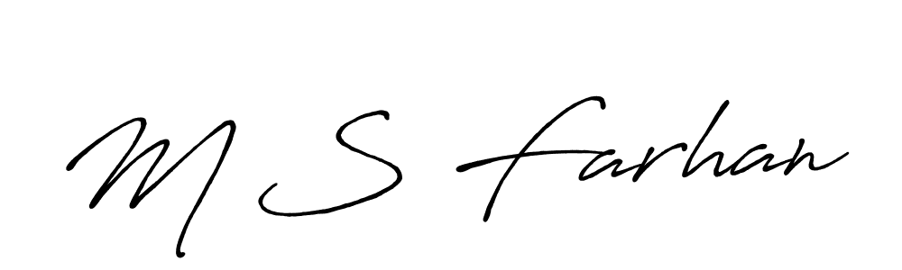 Design your own signature with our free online signature maker. With this signature software, you can create a handwritten (Antro_Vectra_Bolder) signature for name M S Farhan. M S Farhan signature style 7 images and pictures png