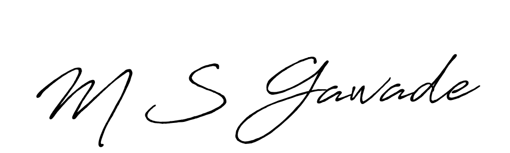 It looks lik you need a new signature style for name M S Gawade. Design unique handwritten (Antro_Vectra_Bolder) signature with our free signature maker in just a few clicks. M S Gawade signature style 7 images and pictures png