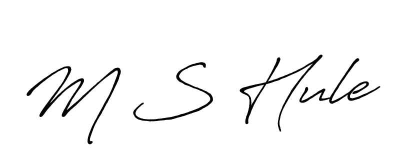 M S Hule stylish signature style. Best Handwritten Sign (Antro_Vectra_Bolder) for my name. Handwritten Signature Collection Ideas for my name M S Hule. M S Hule signature style 7 images and pictures png