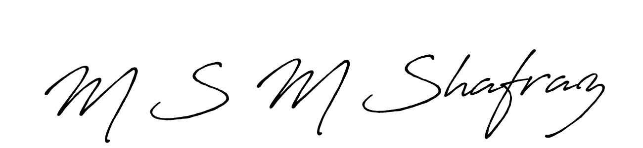 M S M Shafraz stylish signature style. Best Handwritten Sign (Antro_Vectra_Bolder) for my name. Handwritten Signature Collection Ideas for my name M S M Shafraz. M S M Shafraz signature style 7 images and pictures png