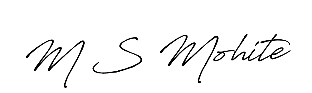 Also we have M S Mohite name is the best signature style. Create professional handwritten signature collection using Antro_Vectra_Bolder autograph style. M S Mohite signature style 7 images and pictures png