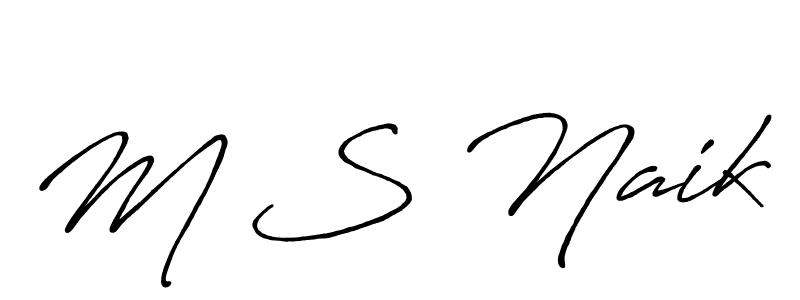 Also You can easily find your signature by using the search form. We will create M S Naik name handwritten signature images for you free of cost using Antro_Vectra_Bolder sign style. M S Naik signature style 7 images and pictures png