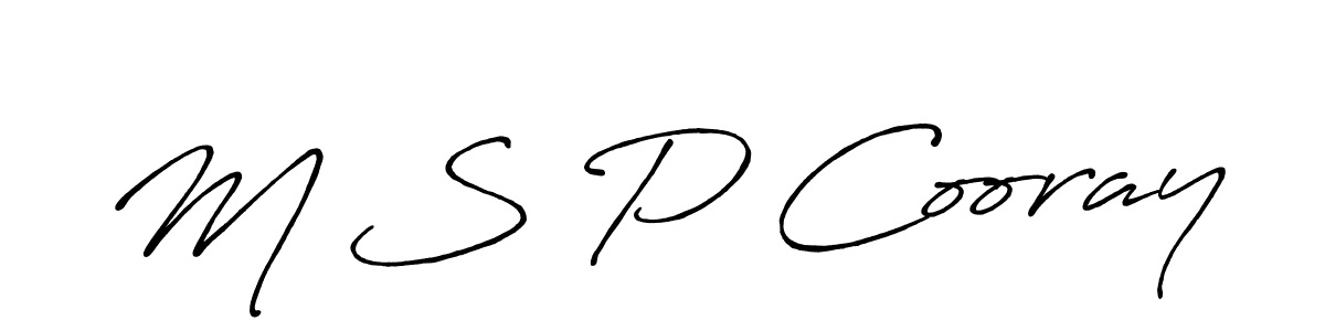 You should practise on your own different ways (Antro_Vectra_Bolder) to write your name (M S P Cooray) in signature. don't let someone else do it for you. M S P Cooray signature style 7 images and pictures png