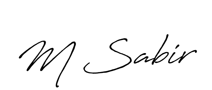 You should practise on your own different ways (Antro_Vectra_Bolder) to write your name (M Sabir) in signature. don't let someone else do it for you. M Sabir signature style 7 images and pictures png