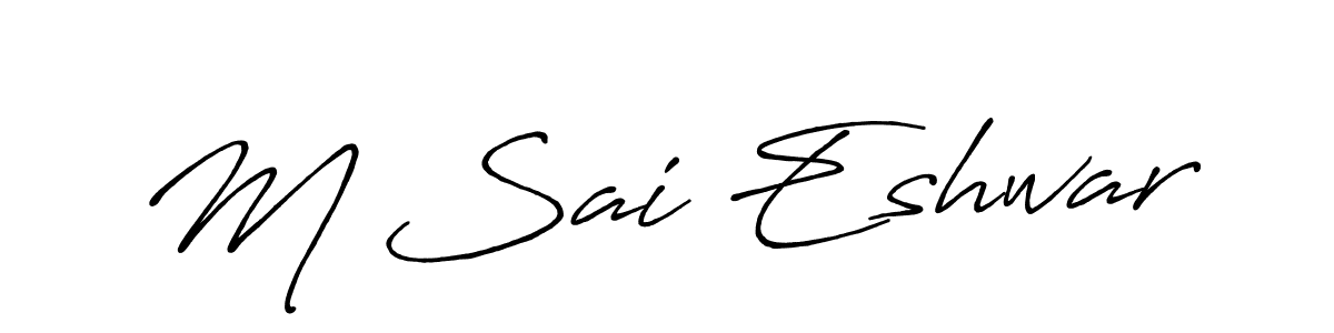 Create a beautiful signature design for name M Sai Eshwar. With this signature (Antro_Vectra_Bolder) fonts, you can make a handwritten signature for free. M Sai Eshwar signature style 7 images and pictures png