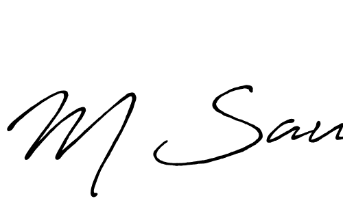 It looks lik you need a new signature style for name M Sau. Design unique handwritten (Antro_Vectra_Bolder) signature with our free signature maker in just a few clicks. M Sau signature style 7 images and pictures png