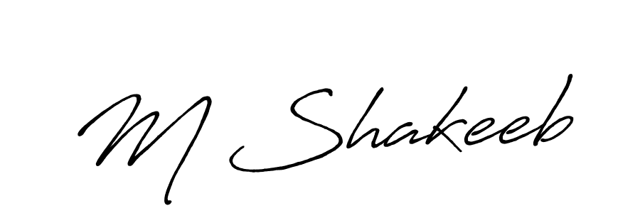 Make a beautiful signature design for name M Shakeeb. With this signature (Antro_Vectra_Bolder) style, you can create a handwritten signature for free. M Shakeeb signature style 7 images and pictures png