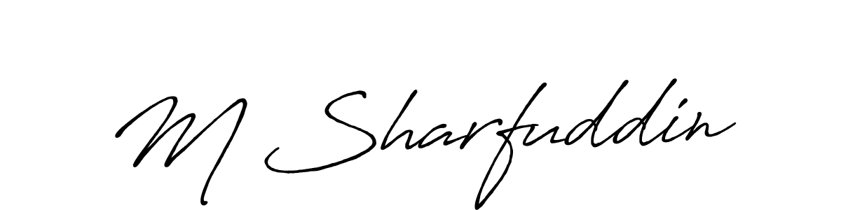 Design your own signature with our free online signature maker. With this signature software, you can create a handwritten (Antro_Vectra_Bolder) signature for name M Sharfuddin. M Sharfuddin signature style 7 images and pictures png