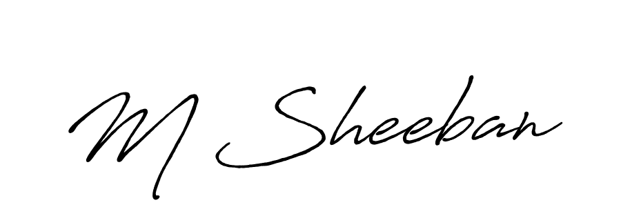 Use a signature maker to create a handwritten signature online. With this signature software, you can design (Antro_Vectra_Bolder) your own signature for name M Sheeban. M Sheeban signature style 7 images and pictures png
