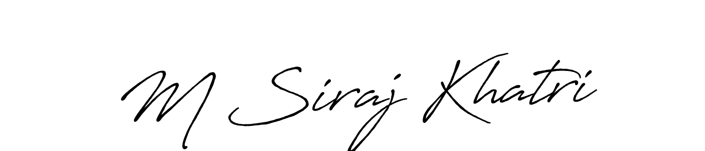 Use a signature maker to create a handwritten signature online. With this signature software, you can design (Antro_Vectra_Bolder) your own signature for name M Siraj Khatri. M Siraj Khatri signature style 7 images and pictures png