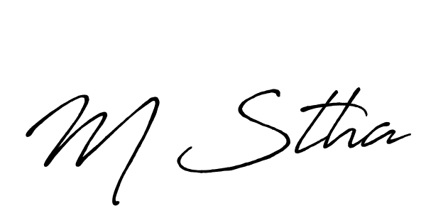 The best way (Antro_Vectra_Bolder) to make a short signature is to pick only two or three words in your name. The name M Stha include a total of six letters. For converting this name. M Stha signature style 7 images and pictures png