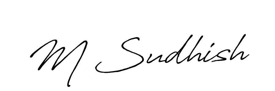 How to make M Sudhish name signature. Use Antro_Vectra_Bolder style for creating short signs online. This is the latest handwritten sign. M Sudhish signature style 7 images and pictures png