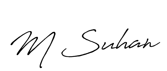 Create a beautiful signature design for name M Suhan. With this signature (Antro_Vectra_Bolder) fonts, you can make a handwritten signature for free. M Suhan signature style 7 images and pictures png