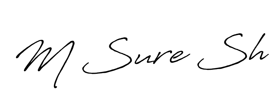 M Sure Sh stylish signature style. Best Handwritten Sign (Antro_Vectra_Bolder) for my name. Handwritten Signature Collection Ideas for my name M Sure Sh. M Sure Sh signature style 7 images and pictures png