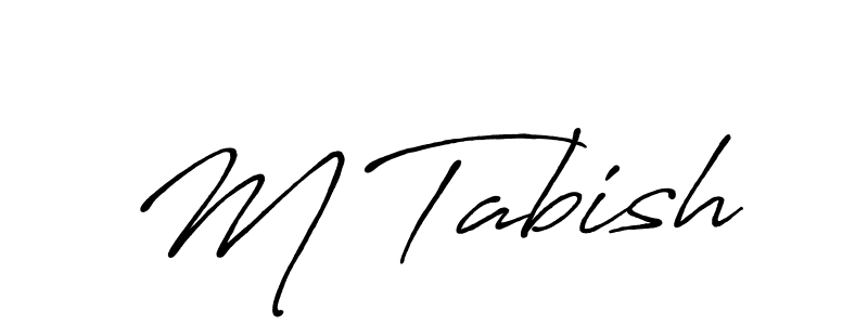 It looks lik you need a new signature style for name M Tabish. Design unique handwritten (Antro_Vectra_Bolder) signature with our free signature maker in just a few clicks. M Tabish signature style 7 images and pictures png