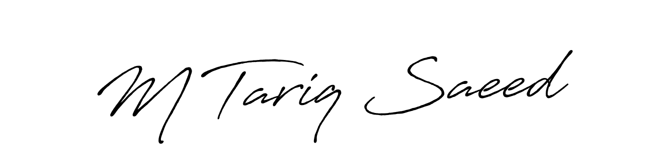 Make a short M Tariq Saeed signature style. Manage your documents anywhere anytime using Antro_Vectra_Bolder. Create and add eSignatures, submit forms, share and send files easily. M Tariq Saeed signature style 7 images and pictures png