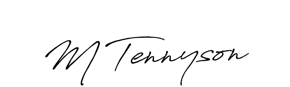 You should practise on your own different ways (Antro_Vectra_Bolder) to write your name (M Tennyson) in signature. don't let someone else do it for you. M Tennyson signature style 7 images and pictures png