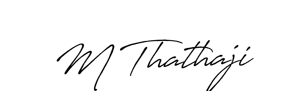 if you are searching for the best signature style for your name M Thathaji. so please give up your signature search. here we have designed multiple signature styles  using Antro_Vectra_Bolder. M Thathaji signature style 7 images and pictures png