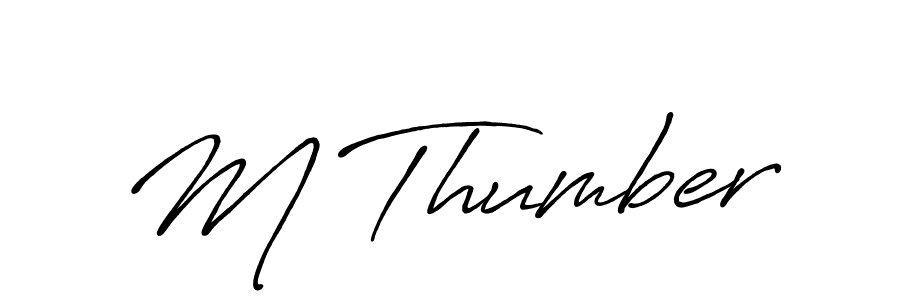 M Thumber stylish signature style. Best Handwritten Sign (Antro_Vectra_Bolder) for my name. Handwritten Signature Collection Ideas for my name M Thumber. M Thumber signature style 7 images and pictures png