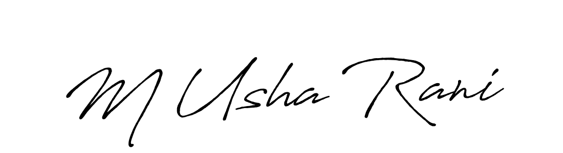 It looks lik you need a new signature style for name M Usha Rani. Design unique handwritten (Antro_Vectra_Bolder) signature with our free signature maker in just a few clicks. M Usha Rani signature style 7 images and pictures png