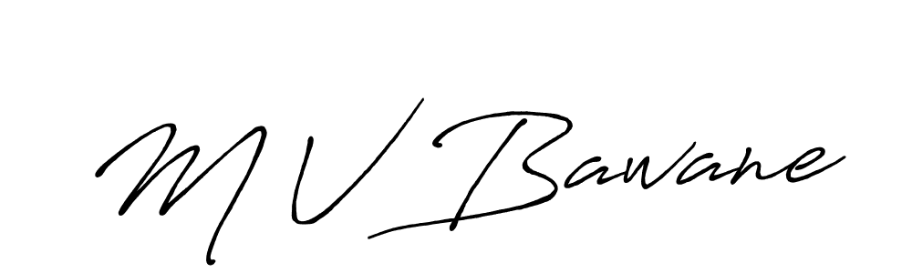 Antro_Vectra_Bolder is a professional signature style that is perfect for those who want to add a touch of class to their signature. It is also a great choice for those who want to make their signature more unique. Get M V Bawane name to fancy signature for free. M V Bawane signature style 7 images and pictures png