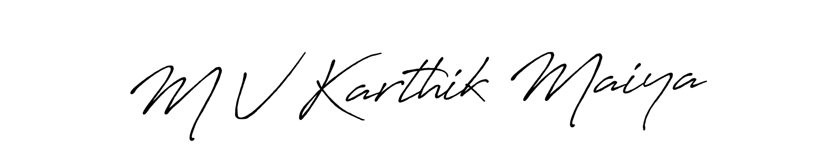 Create a beautiful signature design for name M V Karthik Maiya. With this signature (Antro_Vectra_Bolder) fonts, you can make a handwritten signature for free. M V Karthik Maiya signature style 7 images and pictures png