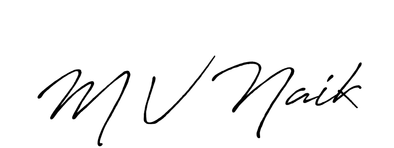 Also You can easily find your signature by using the search form. We will create M V Naik name handwritten signature images for you free of cost using Antro_Vectra_Bolder sign style. M V Naik signature style 7 images and pictures png